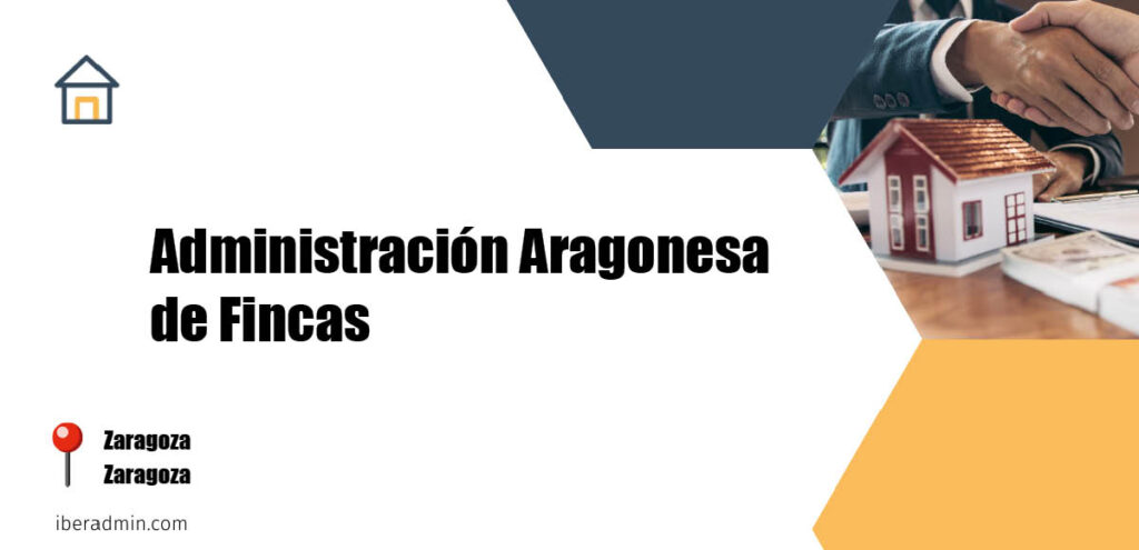 Información sobre la empresa dedicada a la adminstración de fincas y propietarios 'Administración Aragonesa de Fincas' localizada en Zaragoza en la provincia de Zaragoza