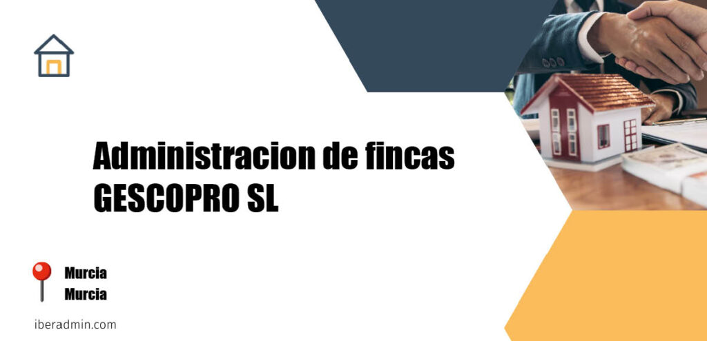 Información sobre la empresa dedicada a la adminstración de fincas y propietarios 'Administracion de fincas GESCOPRO SL' localizada en Murcia en la provincia de Murcia