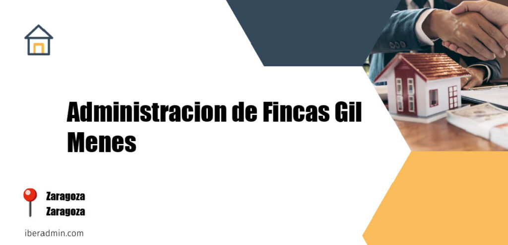 Información sobre la empresa dedicada a la adminstración de fincas y propietarios 'Administracion de Fincas Gil Menes' localizada en Zaragoza en la provincia de Zaragoza