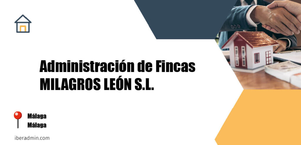 Información sobre la empresa dedicada a la adminstración de fincas y propietarios 'Administración de Fincas MILAGROS LEÓN S.L.' localizada en Málaga en la provincia de Málaga