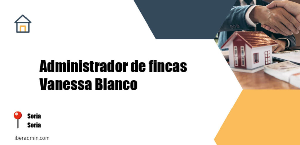 Información sobre la empresa dedicada a la adminstración de fincas y propietarios 'Administrador de fincas Vanessa Blanco' localizada en Soria en la provincia de Soria