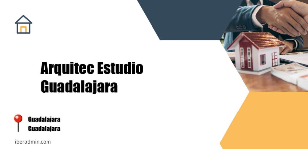 Información sobre la empresa dedicada a la adminstración de fincas y propietarios 'Arquitec Estudio Guadalajara' localizada en Guadalajara en la provincia de Guadalajara