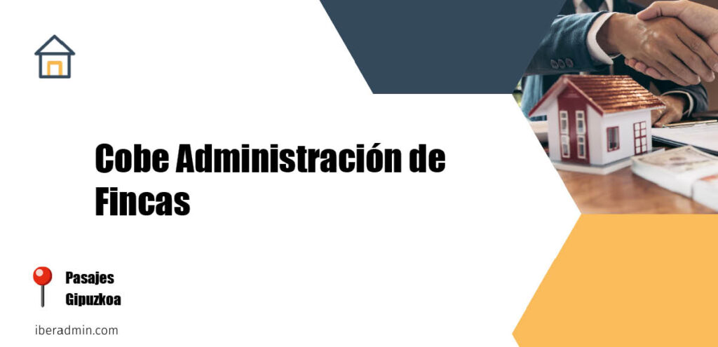 Información sobre la empresa dedicada a la adminstración de fincas y propietarios 'Cobe Administración de Fincas' localizada en Pasajes en la provincia de Gipuzkoa