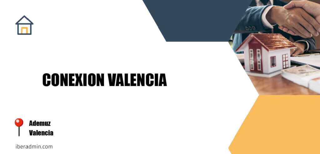 Información sobre la empresa dedicada a la adminstración de fincas y propietarios 'CONEXION VALENCIA' localizada en Ademuz en la provincia de Valencia