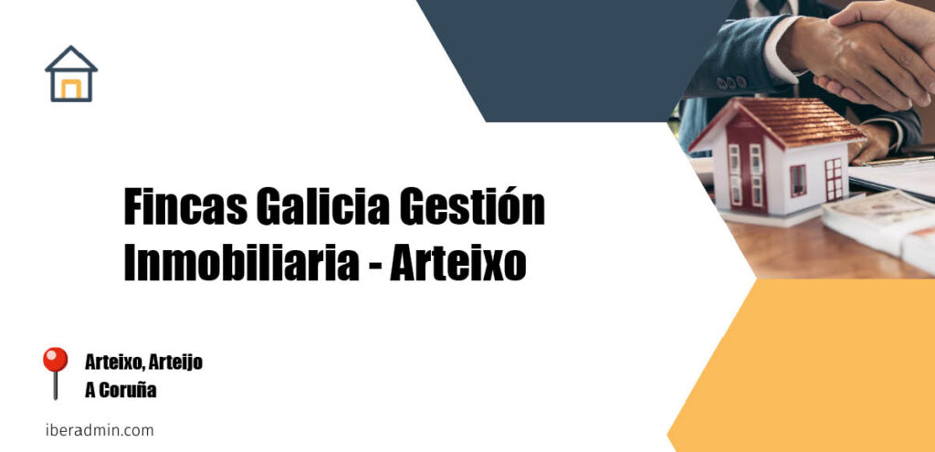 Información sobre la empresa dedicada a la adminstración de fincas y propietarios 'Fincas Galicia Gestión Inmobiliaria - Arteixo' localizada en Arteixo