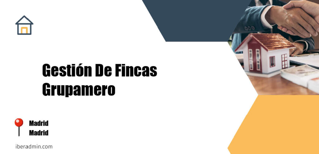 Información sobre la empresa dedicada a la adminstración de fincas y propietarios 'Gestión De Fincas Grupamero' localizada en Madrid en la provincia de Madrid