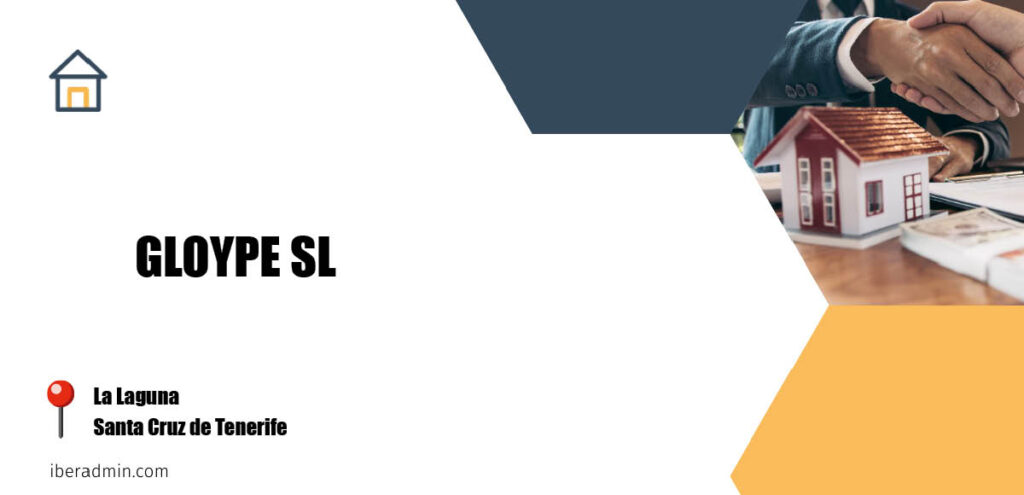 Información sobre la empresa dedicada a la adminstración de fincas y propietarios 'GLOYPE SL' localizada en La Laguna en la provincia de Santa Cruz de Tenerife