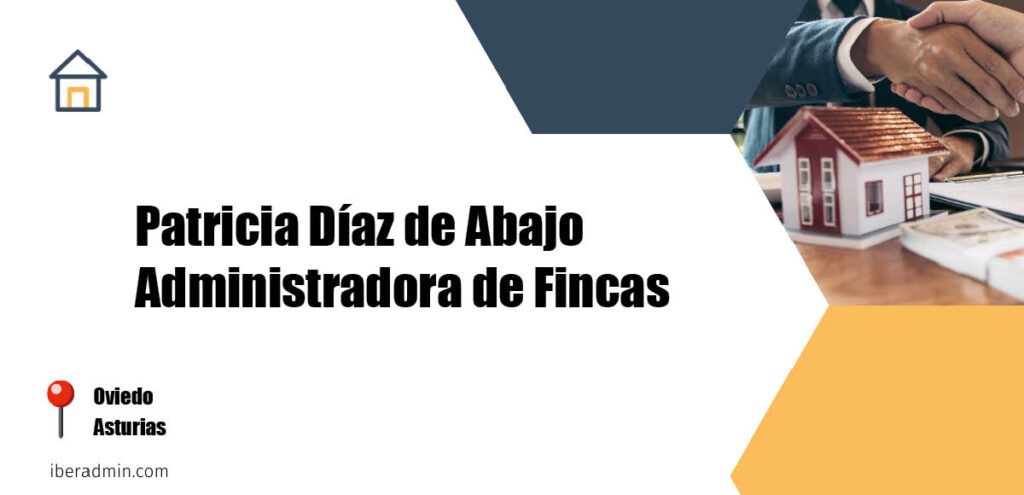 Información sobre la empresa dedicada a la adminstración de fincas y propietarios 'Patricia Díaz de Abajo Administradora de Fincas' localizada en Oviedo en la provincia de Asturias